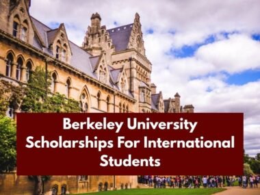 Berkeley University Scholarships For International Students