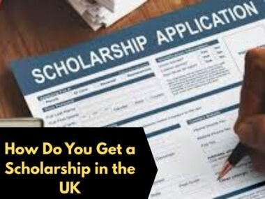 How Do You Get a Scholarship in the UK