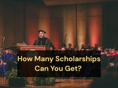 How Many Scholarships Can You Get? & How To Ace Them