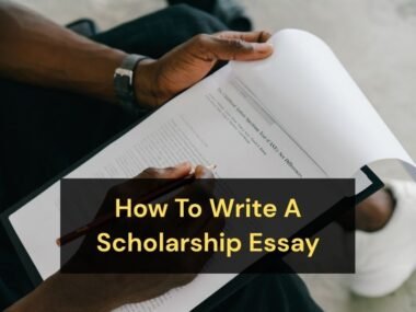 How To Write A Scholarship Essay