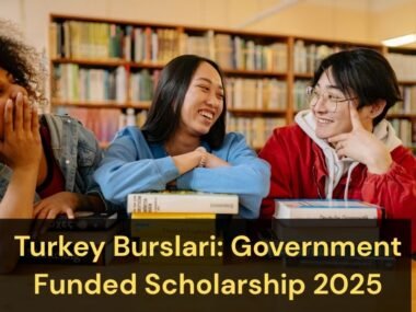 Turkey Burslari: Government Funded Scholarship 2025
