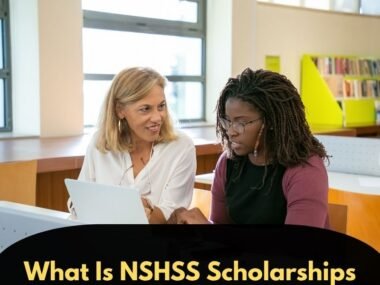 What Is NSHSS Scholarships