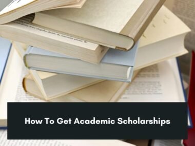 How To Get Academic Scholarships